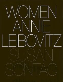 Women by Susan Sontag and Annie Leibovitz 1999, Hardcover