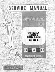International 817 C Diesel Engine Service Manual SM 187