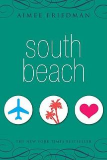 South Beach by Aimee Friedman 2005, Hardcover