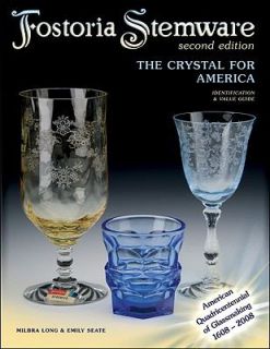 Fostoria Stemware The Crystal for America by Milbra Long and Emily 