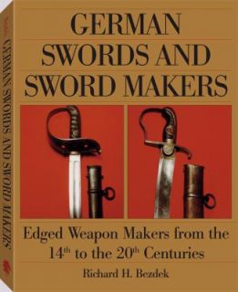 German Swords and Sword Makers Edged Weapon Makers from the 14th to 