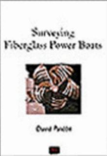 Surveying Fiberglass Power Boats 2nd Edition by David H. Pascoe 2001 