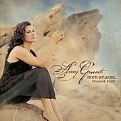 Rock of AgesHymns Faith by Amy Grant CD, May 2005, Word 