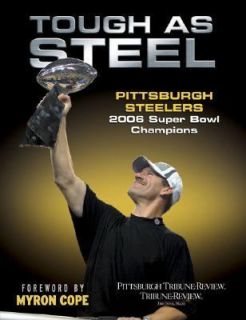 Tough as Steel Pittsburgh Steelers 2006 Super Bowl Champions 2006 