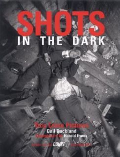 Shots in the Dark True Crime Pictures by Gail Buckland and Harold 