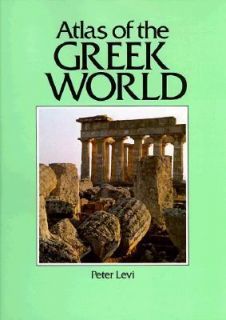 Atlas of the Greek World by Peter Levi 1981, Hardcover