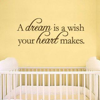 dream is a wish your heart makes   Famous Vinyl Wall Quote Decals