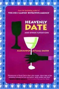   and Other Flirtations by Alexander McCall Smith 2003, Hardcover