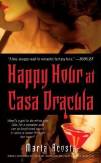 Happy Hour at Casa Dracula by Marta Acosta 2008, Paperback
