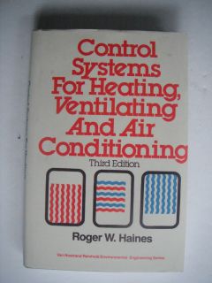   Systems for Heating, Ventilating, and Air Conditioning by Roger W