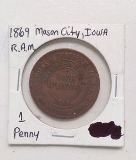   Chapter No. 46 R.A.M  1869 Mason City, Iowa ONE PENNY Rare