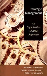 Strategic Management An Organization Change Approach by Barry R 