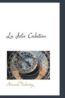 La Jolie Cabotine by Armand Dubarry 2009, Paperback