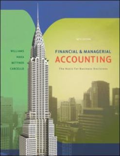 Financial and Managerial Accounting The Basis for Business Decisions 