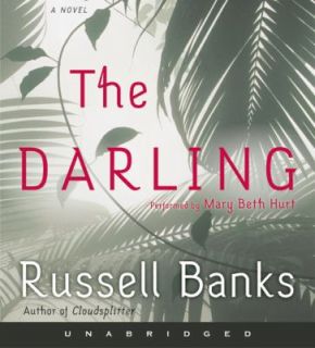 The Darling by Russell Banks 2004, CD, Unabridged