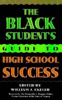   to High School Success by William J. Ekeler 1997, Hardcover