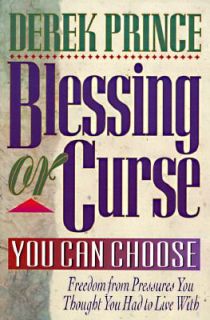 Blessing or Curse You Can Choose by Derek Prince 1990, Paperback 