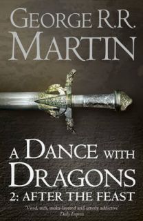 NEW A Dance With Dragons Part 2 After the Feast by George R.R. Martin 