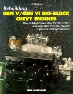 Rebuilding Gen V Gen VI Big Block Chevy Engines How to Rebuild 