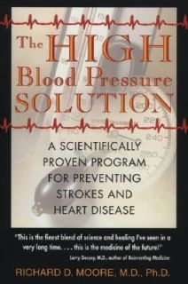 The High Blood Pressure Solution A Scientifically Proven Program for 