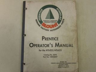 Prentice Blount Hydro Ax ATL425 ATL625 Log Loader Operators Manual 