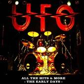 All The Hits More The Early Days by UFO CD, Apr 2011, Blueline