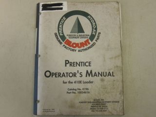 Prentice Blount Hydro Ax 410EX Log Loader Operators Manual LOTS More 