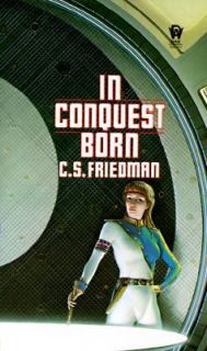 In Conquest Born by C. S. Friedman 1987, Paperback