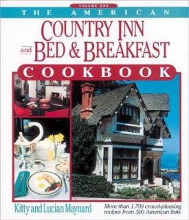 The American Country Inn and Bed and Breakfast Cookbook Vol. I More 