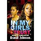 In My Girls I Trust by Brandi Johnson 2012, Paperback