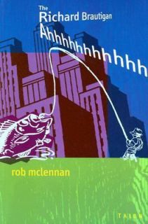 The Richard Brautigan Ahhhhhhhhhhh by Rob McLennan 1999, Paperback 