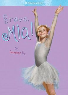 Bravo, Mia by Laurence Yep 2008, Paperback