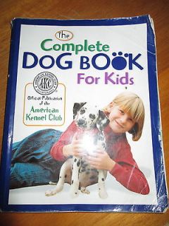 American Kennel Club Complete Dog Breed Book for Kids