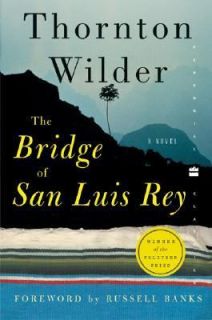 The Bridge of San Luis Rey by Thornton Wilder 2003, Paperback