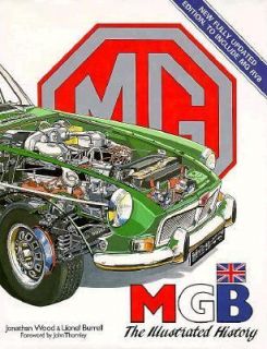 MGB The Illustrated History by Lional Burrell and Jonathon Wood 1993 
