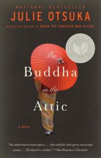 The Buddha in the Attic by Julie Otsuka 2012, Paperback