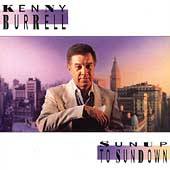 Sunup to Sundown by Kenny Burrell CD, Nov 1991, Contemporary Records 