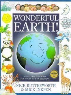 Wonderful Earth by Nick Butterworth and Mick Inkpen 1998, Hardcover 