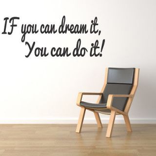 IF YOU CAN DREAM IT YOU CAN Vinyl Wall Quote Decal Home Decor 