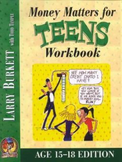 Money Matters Workbook for Teens 15 18 by Larry Burkett and Todd 