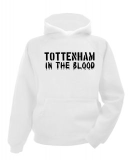 Tottenham In The Blood Hoodie T shirt hoody sport football