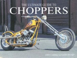   to Choppers by Garry Stuart and John Carroll 2007, Paperback