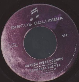 VG++ HERMANAS HUERTA CUANDO VIVAS CONMIGO/ 45 RPM COLUMBIA 9747