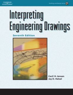 Interpreting Engineering Drawings by Cecil H. Jensen and Jay D. Helsel 
