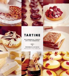 Tartine by Elisabeth Prueitt and Chad Robertson 2006, Hardcover