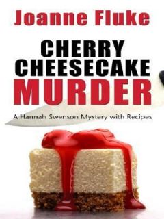 Cherry Cheesecake Murder No. 8 by Joanne Fluke 2006, Hardcover, Large 