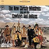 Cowboys and Indians by The New Christy Minstrels CD, Apr 2005 
