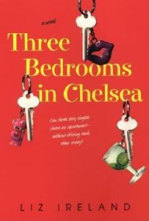 Three Bedrooms in Chelsea by Liz Ireland 2004, Paperback