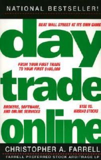 Day Trade Online by Christopher A. Farrell 2001, Paperback