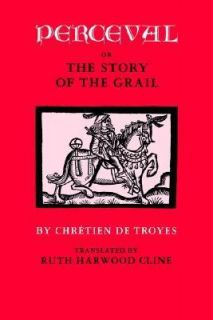   the Story of the Grail by Chrétien de Troyes 1985, Paperback